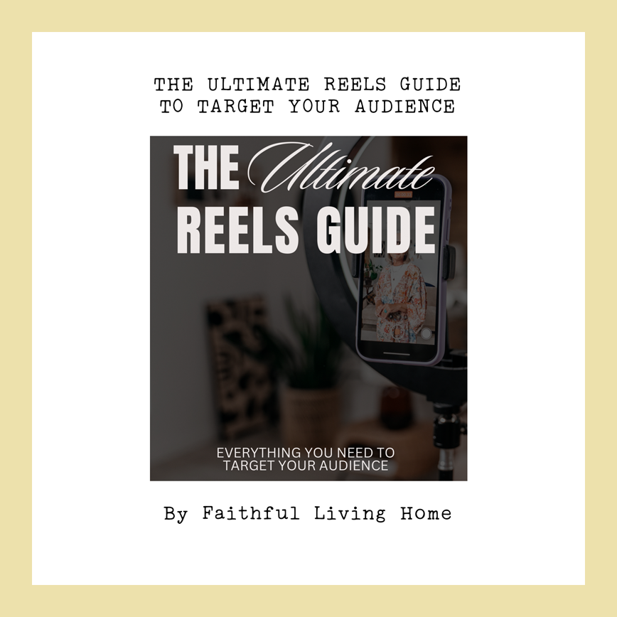 The Ultimate Reels Guide: Master Social Media with Engaging Content by Nathalie Lesage of Faithful Living Home