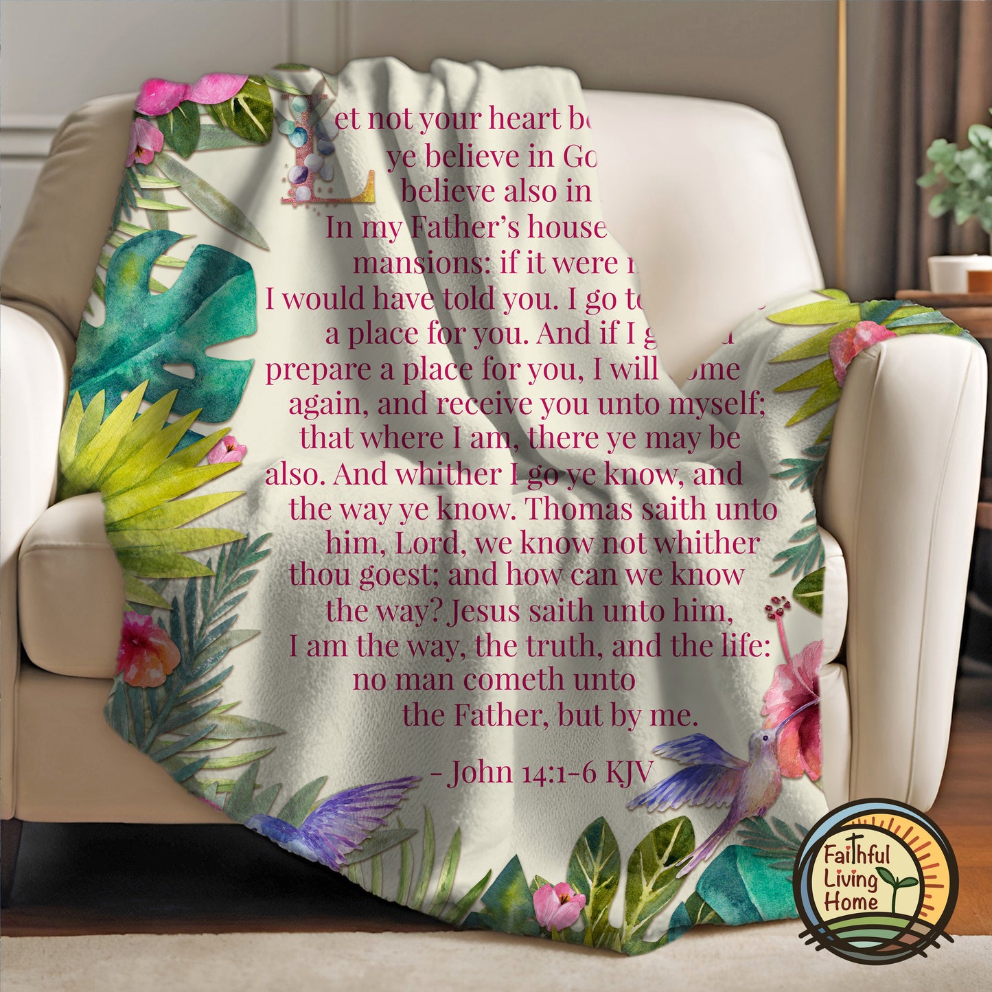 John 14:1-6 Bible Verses on blanket draped on a lounge chair by Faithful Living Home Tropical Design with Flowers and Hummingbirds